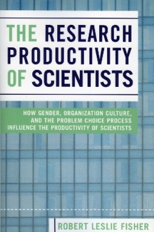 Cover of The Research Productivity of Scientists