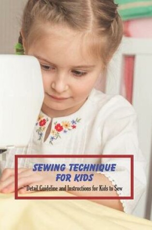 Cover of Sewing Technique for Kids