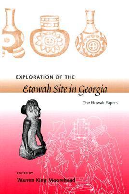 Cover of Exploration of the Etowah Site in Georgia