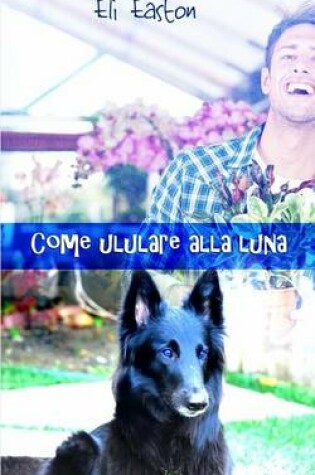 Cover of Come Ululare Alla Luna