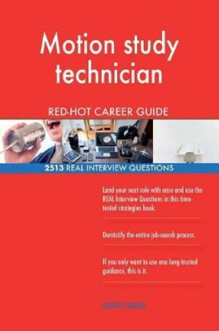 Cover of Motion study technician RED-HOT Career Guide; 2513 REAL Interview Questions