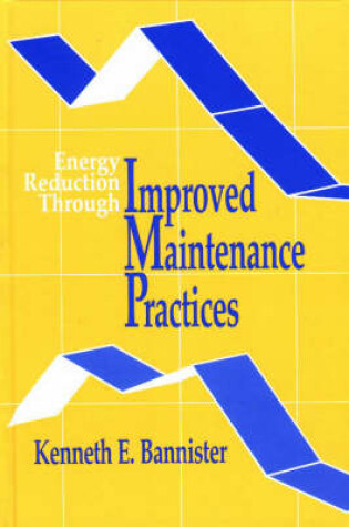 Cover of Energy Reduction Through Improved Maintenance Practices