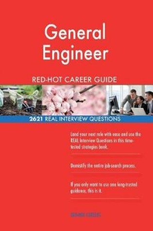 Cover of General Engineer RED-HOT Career Guide; 2621 REAL Interview Questions