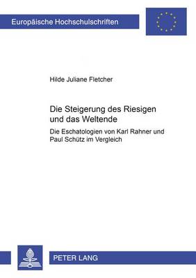 Cover of Die Steigerung Des Riesigen Und Das Weltende