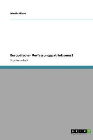 Cover of Europaischer Verfassungspatriotismus?