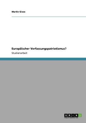 Book cover for Europaischer Verfassungspatriotismus?