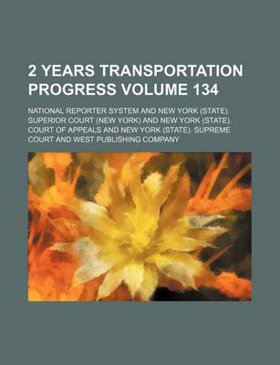 Book cover for 2 Years Transportation Progress Volume 134