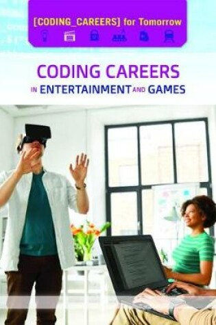 Cover of Coding Careers in Entertainment and Games