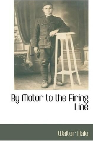 Cover of By Motor to the Firing Line