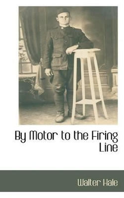 Book cover for By Motor to the Firing Line