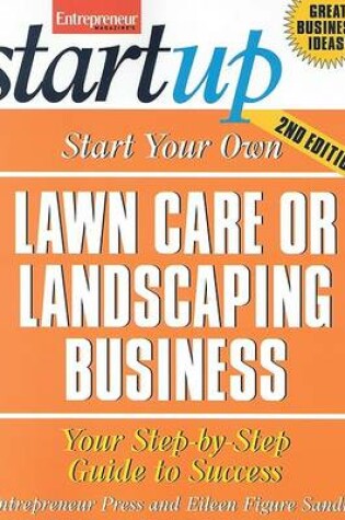 Cover of Start Your Own Lawn Care or Landscaping Business