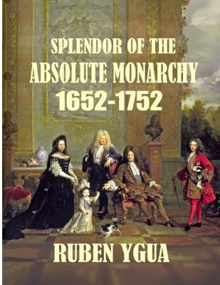 Book cover for Splendor of the Absolute Monarchy