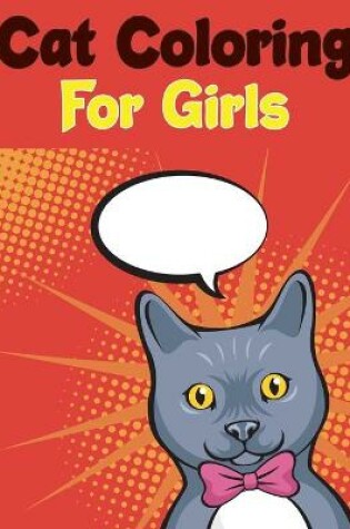 Cover of Cat Coloring For Girls