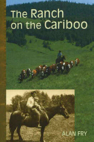 Cover of The Ranch on the Cariboo