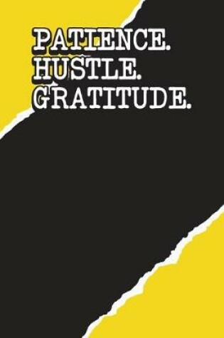 Cover of Patience Hustle Gratitude