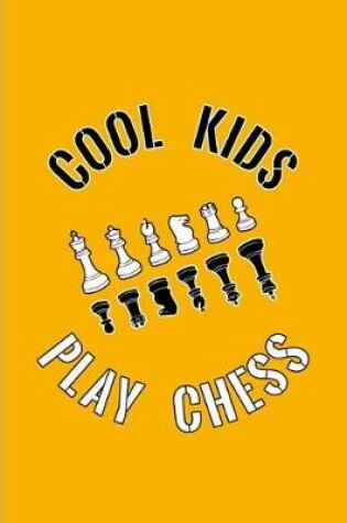 Cover of Cool Kids Play Chess