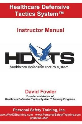 Cover of Healthcare Defense Tactics System Instructor Manual