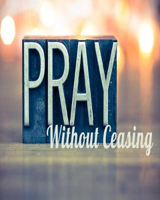 Book cover for Pray Without Ceasing