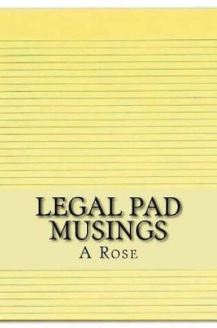 Cover of Legal Pad Musings