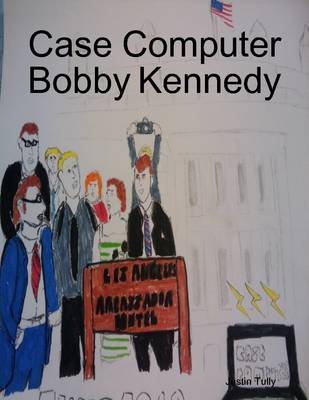 Book cover for Case Computer Bobby Kennedy