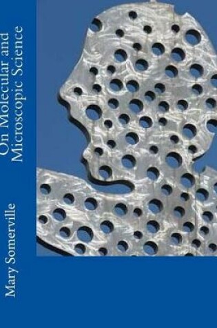 Cover of On Molecular and Microscopic Science