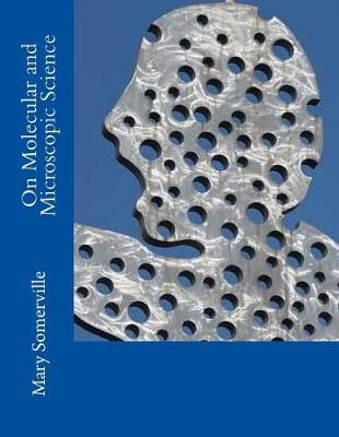 Book cover for On Molecular and Microscopic Science