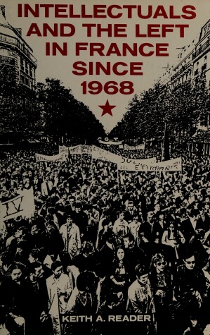 Book cover for Intellectuals and the Left in France Since 1968