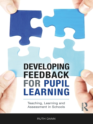 Book cover for Developing Feedback for Pupil Learning