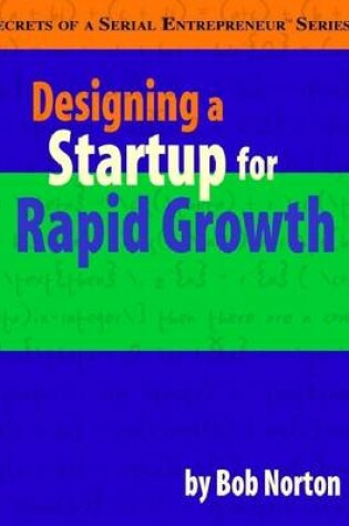Cover of Designing a Startup for Rapid Growth