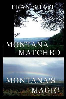 Book cover for Montana Matched, Montana's Magic