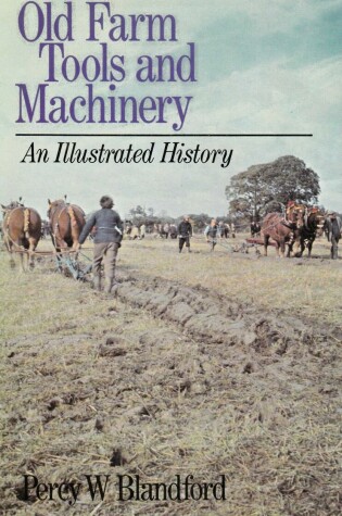 Cover of Old Farm Tools and Machinery