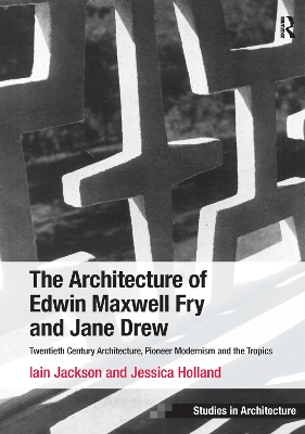 Cover of The Architecture of Edwin Maxwell Fry and Jane Drew