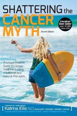 Cover of Shattering the Cancer Myth