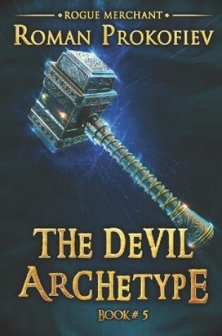 Cover of The Devil Archetype (Rogue Merchant Book #5)