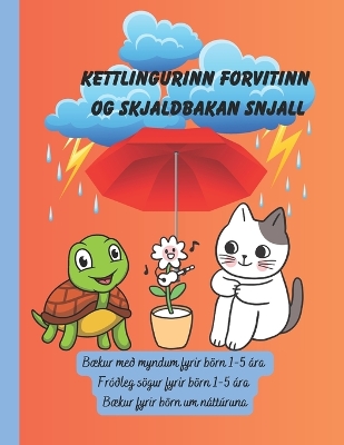 Book cover for Kettlingurinn forvitinn og skjaldbakan snjall
