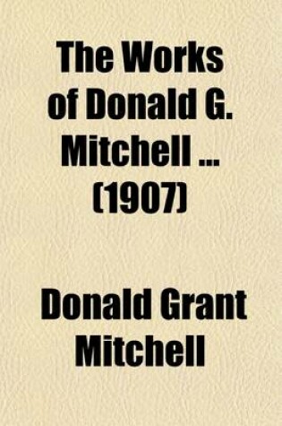 Cover of The Works of Donald G. Mitchell (Volume 12)