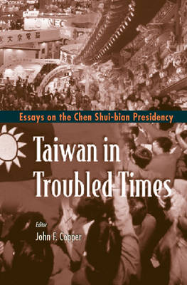 Book cover for Taiwan in Troubled Times