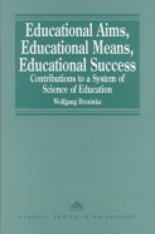 Cover of Educational Aims, Educational Means, Educational Success