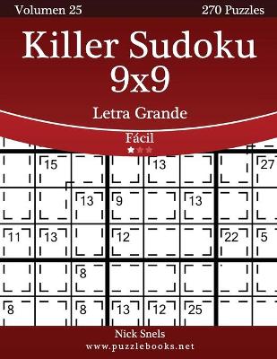 Book cover for Killer Sudoku 9x9 Impresiones con Letra Grande - Fácil - Volumen 25 - 270 Puzzles