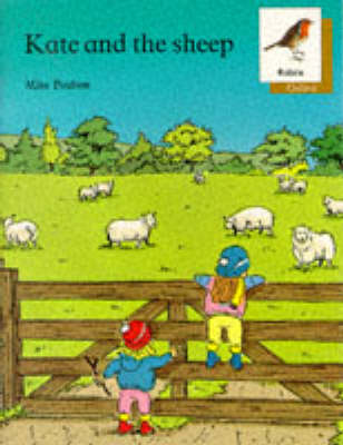 Book cover for Oxford Reading Tree: Stages 6-10: Robins Storybooks: 5: Kate and the Sheep