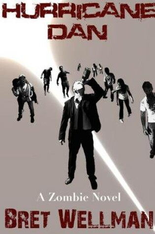 Cover of Hurricane Dan (A zombie novel)