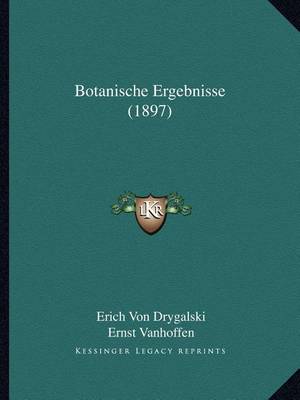 Book cover for Botanische Ergebnisse (1897)