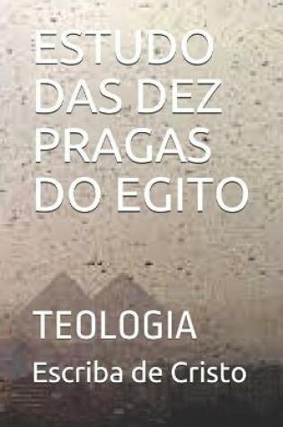 Cover of Estudo Das Dez Pragas Do Egito