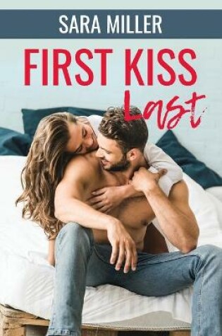 Cover of First Kiss Last