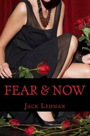 Cover of Fear & Now