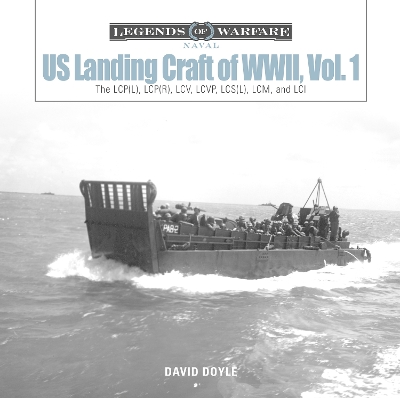 Book cover for US Landing Craft of World War II, Vol. 1: The LCP(L), LCP(R), LCV, LCVP, LCS(L), LCM and LCI