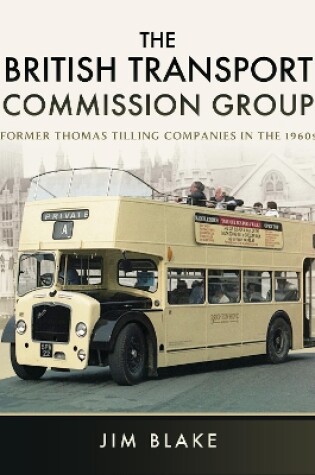 Cover of The British Transport Commission Group