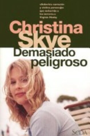 Cover of Demasiado Peligroso