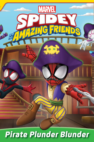 Cover of Spidey and His Amazing Friends: Pirate Plunder Blunder