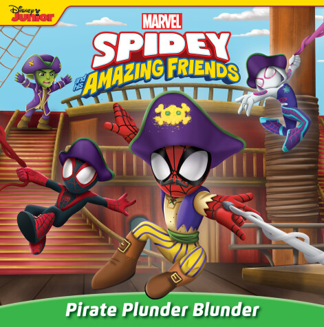 Book cover for Spidey and His Amazing Friends: Pirate Plunder Blunder